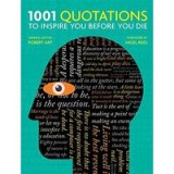 1001 Quotations to inspire you before you die