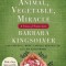 Animal, Vegetable, Miracle - 10th Anniversary Edition: A Year of Food Life