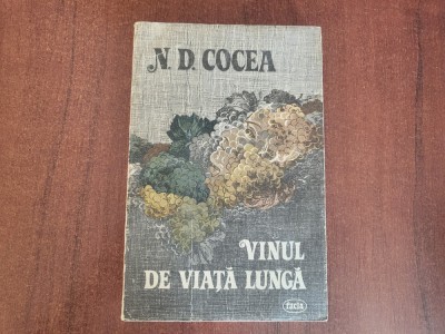Vinul de viata lunga de N.D.Cocea foto