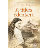 A titkos &eacute;denkert - Luca Di Fulvio