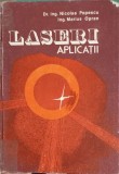 Laseri. Aplicatii - Nicolae Popescu, Marius Opran (1979, Editura Militara, Hardcover, 342 pagini, Romana) Fizica