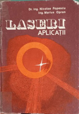 LASERI. APLICATII-NICOLAE POPESCU, MARIUS OPRAN-226162 foto