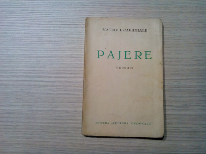 MATEI I. CARAGIALE - Pajere - Versuri - 1936. 102 p.; MARCEL IANCU (portret)