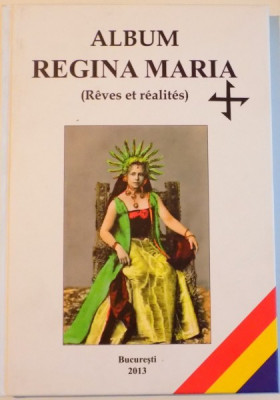 ALBUM REGINA MARIA ( REVES ET REALITES ) , 2013 foto