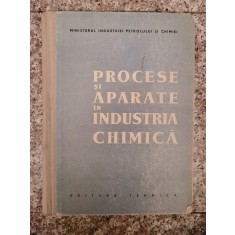 Procese Si Aparate In Industria Chimica - Colectiv , A383