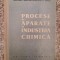 Procese Si Aparate In Industria Chimica - Colectiv , A383