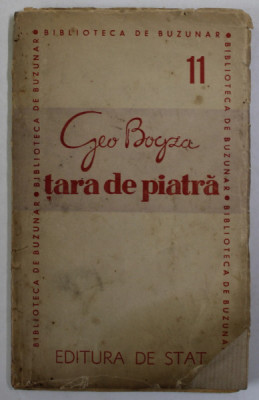 TARA DE PIATRA de GEO BOGZA , 1946 foto