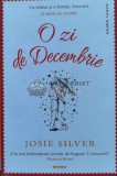 Cumpara ieftin O zi de decembrie - 2018 - Josie Silver ($K127)