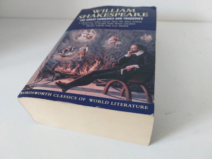 William Shakespeare The Great Comedies and Tragedies