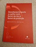 Dezvoltarea timpurie a copiilor romi factori de risc Margareta Matache