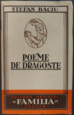 STEFAN BACIU - POEME DE DRAGOSTE (editia princeps, 1936) foto
