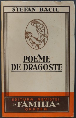 STEFAN BACIU - POEME DE DRAGOSTE (editia princeps, 1936) foto