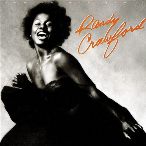 Vinil Randy Crawford &ndash; Now We May Begin (EX)