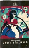 O noapte in Venus - Ion Ochinciuc, Editura Militara, Colectia Sfinx, Roman, 1974, Editie de Colectie