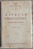 Aspecte psihanalitice (iubirea, ura si frica) - Dr. C. Vlad// 1928