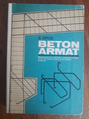Manual , Beton Armat - M. Vulpescu / R3P3F foto