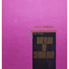Vintila V. Mihailescu - Breviar de semiologie (editia 1980)
