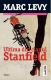 Ultima din clanul Stanfield - Marc Levy