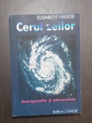CERUL ZEILOR - ANTROPOSOFIE SI ASTRONOMIE - ELISABETH VREEDE foto