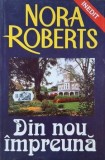 Din nou impreuna - Nora Roberts