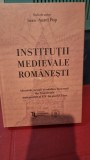 Institutii medievale romanesti - Ioan-Aurel Pop