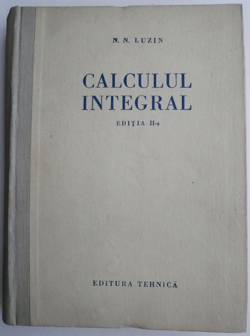 Calculul integral &ndash; N.N. Luzin (putin uzata)