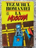 Tezaurul Romaniei La Moscova - Colectiv ,553250, GLOBUS