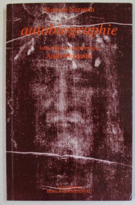 JESUS DE NAZARETH , AUTOBIOGRAPHIE , text etabli par ANDRE MONJARDET , 1996 foto