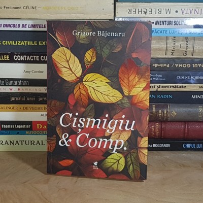 GRIGORE BAJENARU - CISMIGIU &amp;amp; COMP. , 2024 * foto