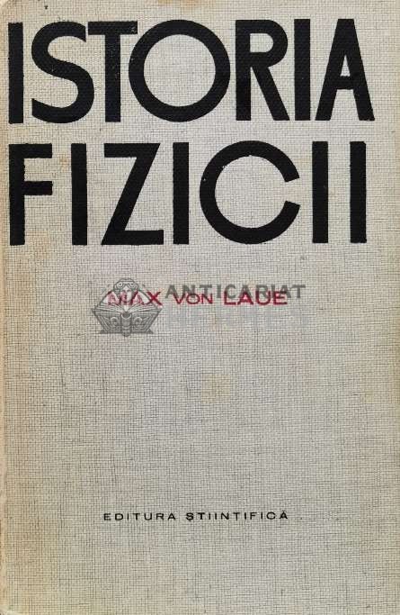 Istoria fizicii - 1965 - Max Von Laue ($R16)