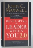DEVELOPING THE LEADER WITHIN YOU 2.0 by JOHN C. MAXWELL , 2018