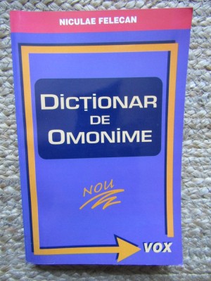 Niculae Felecan - Dictionar de omonime foto