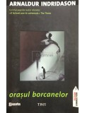 Arnaldur Indridason - Orasul borcanelor (Editia: 2011)