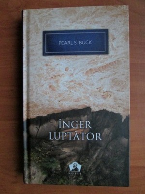 Pearl S. Buck - Inger luptator (2012, editie cartonata) foto