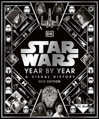 Star Wars Year by Year New Edition: A Visual Guide foto