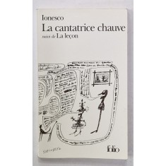 LA CANTATRICE CHAUVE , ANTI - PIECE , suivi de LA LECON , DRAME COMIQUE par EUGENE IONESCO , 2001