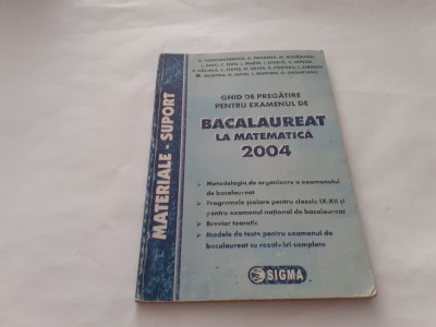 GHID DE PREGATIRE BACALAUREAT. MATEMATICA M1 -M2-M3 - 2004 L.SAVU..RF17/1 foto