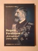 Constantin I. Stan - Regele Ferdinand I &Icirc;ntregitorul (1914-1927)