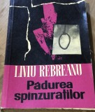 LITR2 Literatura Padurea Spanzuratilor , Liviu Rebreanu
