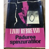LITR2 Literatura Padurea Spanzuratilor , Liviu Rebreanu