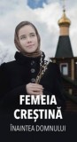 Femeia crestina inaintea Domnului - Supergraph