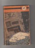 bnk ant I M Stefan - Ultimul alb ( SF )