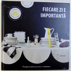 FIECARE ZI E IMPORTANTA de LENA ALLBLOM , 2012