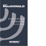 Influenta evreilor in lume - Kevin MacDonald