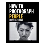How to Photograph People, Demetrius Fordham