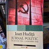 Jurnal politic (25 AUGUST 1944 - 6 NOIEMBRIE 1944) - Ioan Hudita