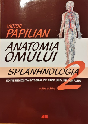 Anatomia omului volumul 2 Splanhnologia foto