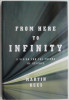 From Here to Infinity. A vision for the future of science &ndash; Martin Rees