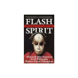 Flash of the Spirit: African and Afro-American Art and Philosophy