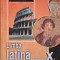 Limba latina. Manual pentru clasa a X-a &ndash; Lidia Tudorache